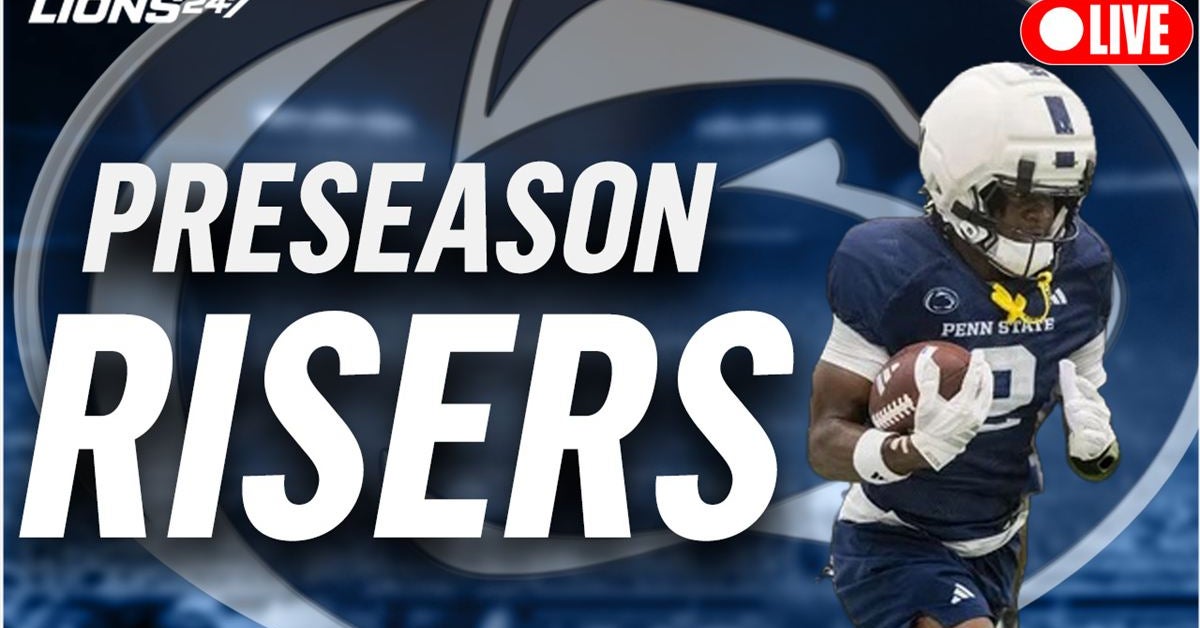 PODCAST: Penn State's preseason risers and depth chart impact