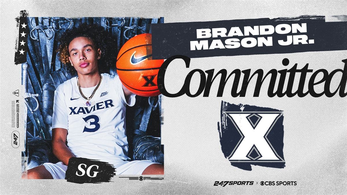 No. 77-ranked Brandon Mason Jr. commits to Xavier basketball No. 77-ranked Brandon Mason Jr. commits to Xavier basketball
