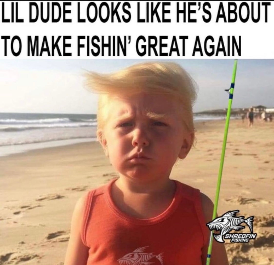 Make fishing great again