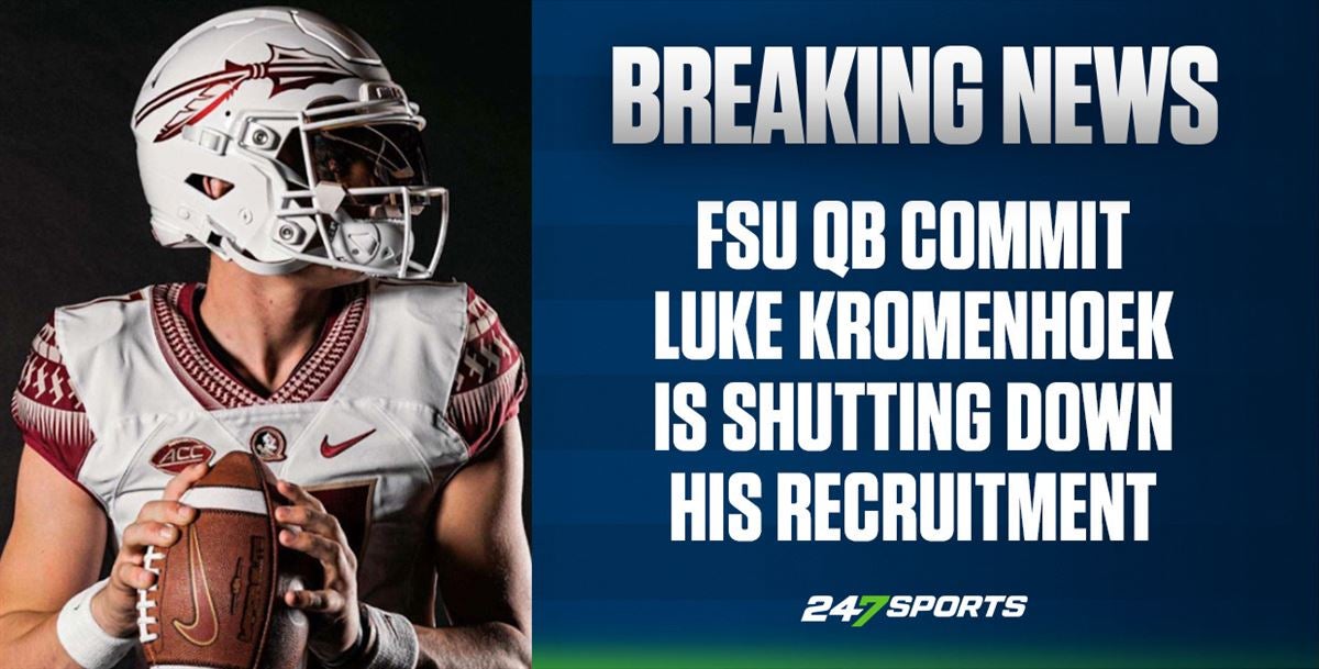 4-star FSU QB Commit Luke Kromenhoek Shuts Down Recruitment, Goes In ...