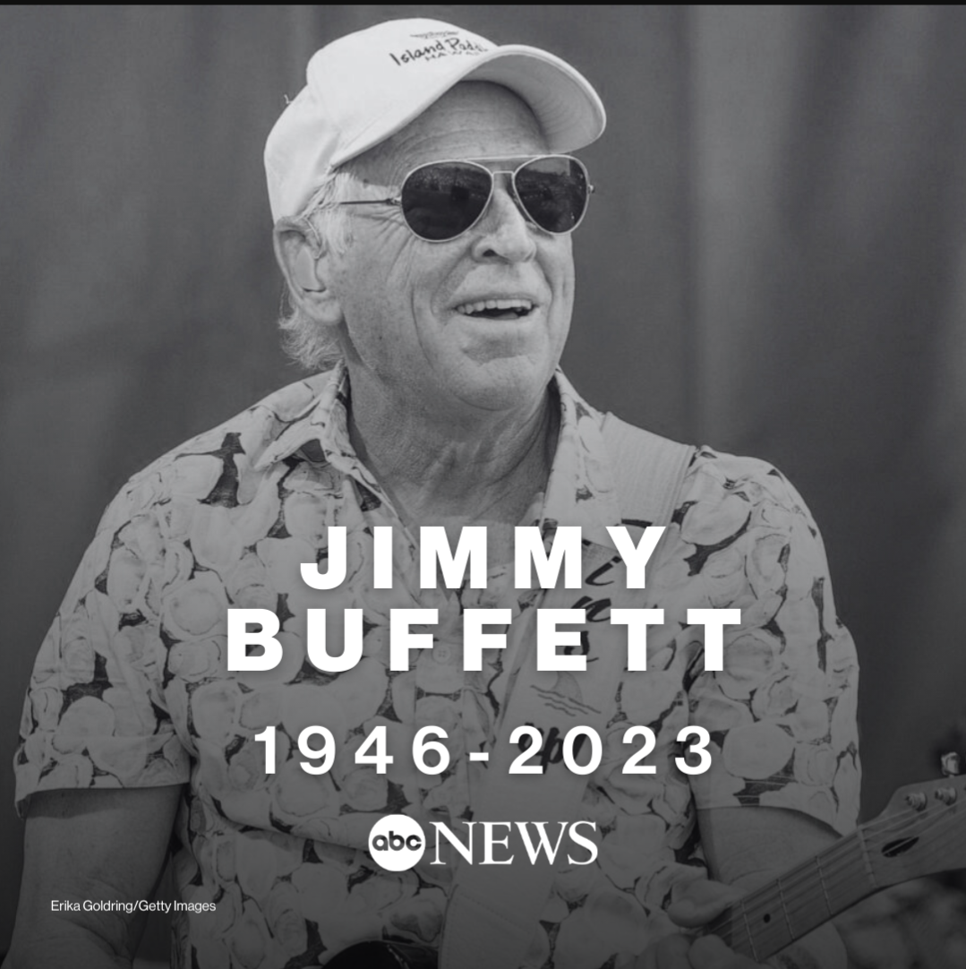 To the Big Margaritaville in the Sky....RIP Jimmy Buffett