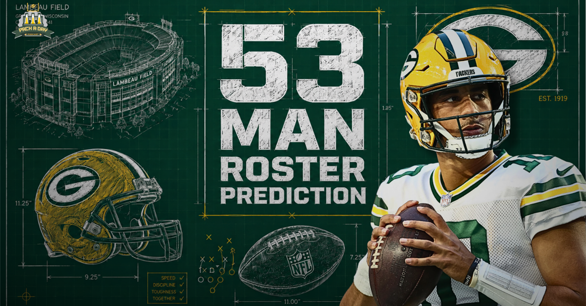 Pack-A-Day: Packers way too early 53-man roster projection