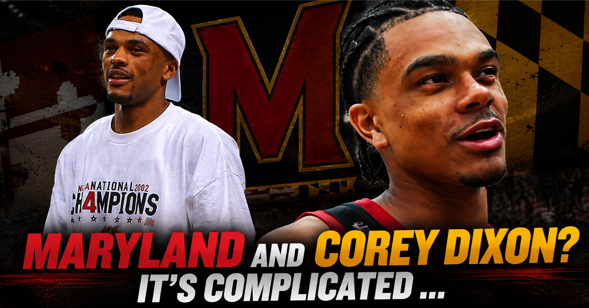Maryland Basketball Scoop: Corey Dixon recruiting calculus and an ultra-elite prospect to watch