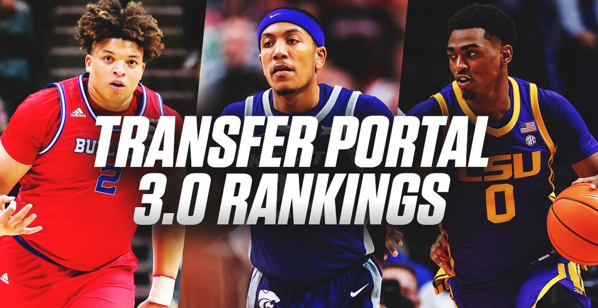 College Basketball Transfer Portal Rankings, 3.0 New No. 1 as list