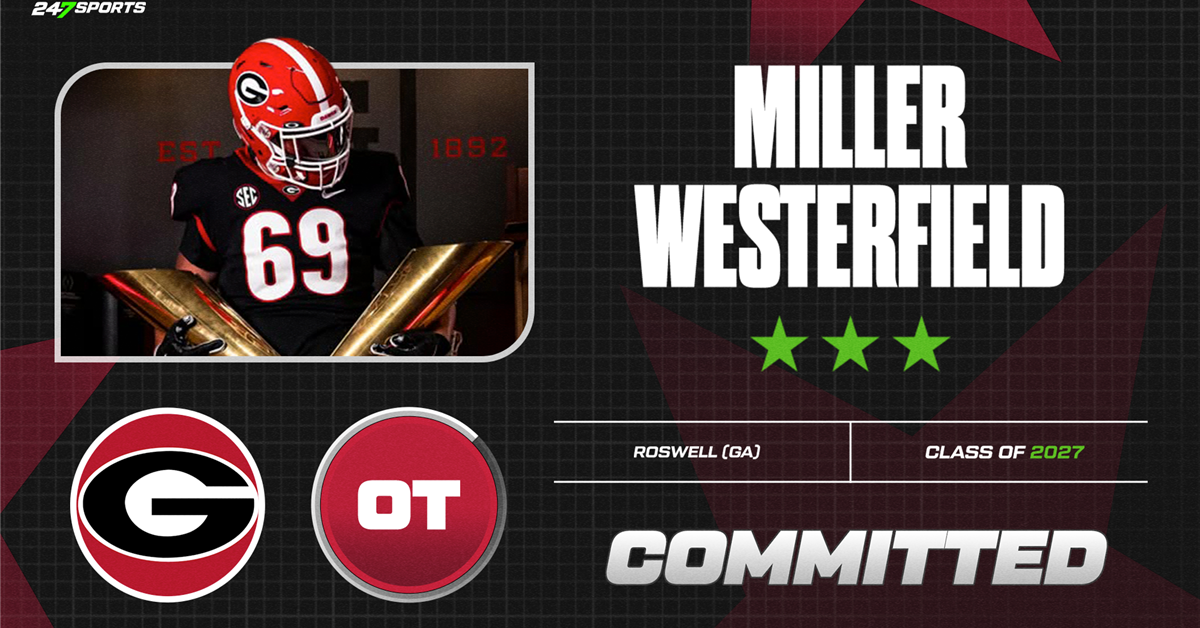 Georgia adds commitment from Roswell (Ga.) offensive lineman Miller Westerfield