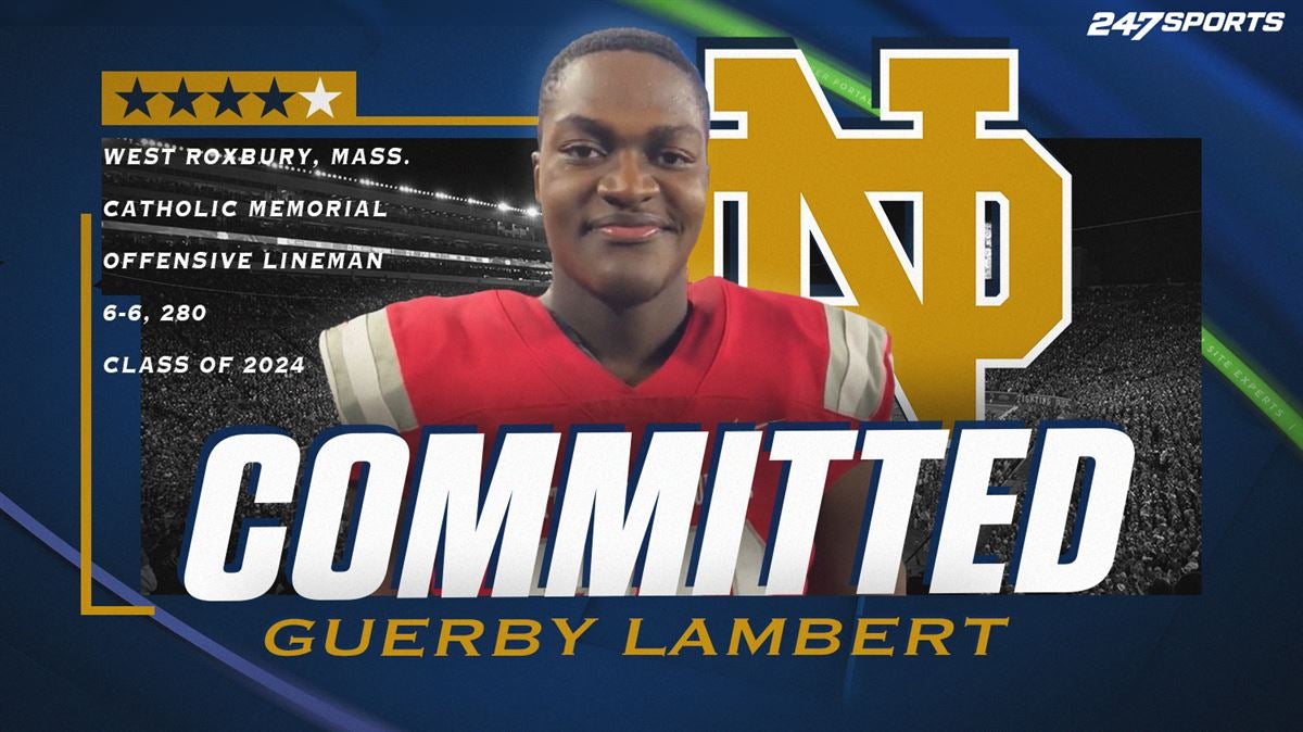 BREAKING: Four-Star OL Guerby Lambert Commits to Notre Dame