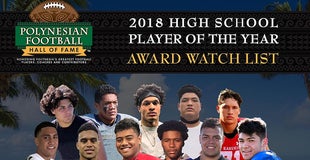 2018 Watch List for Polynesian High School Football POY Award 2018 Watch List for Polynesian High School Football POY Award