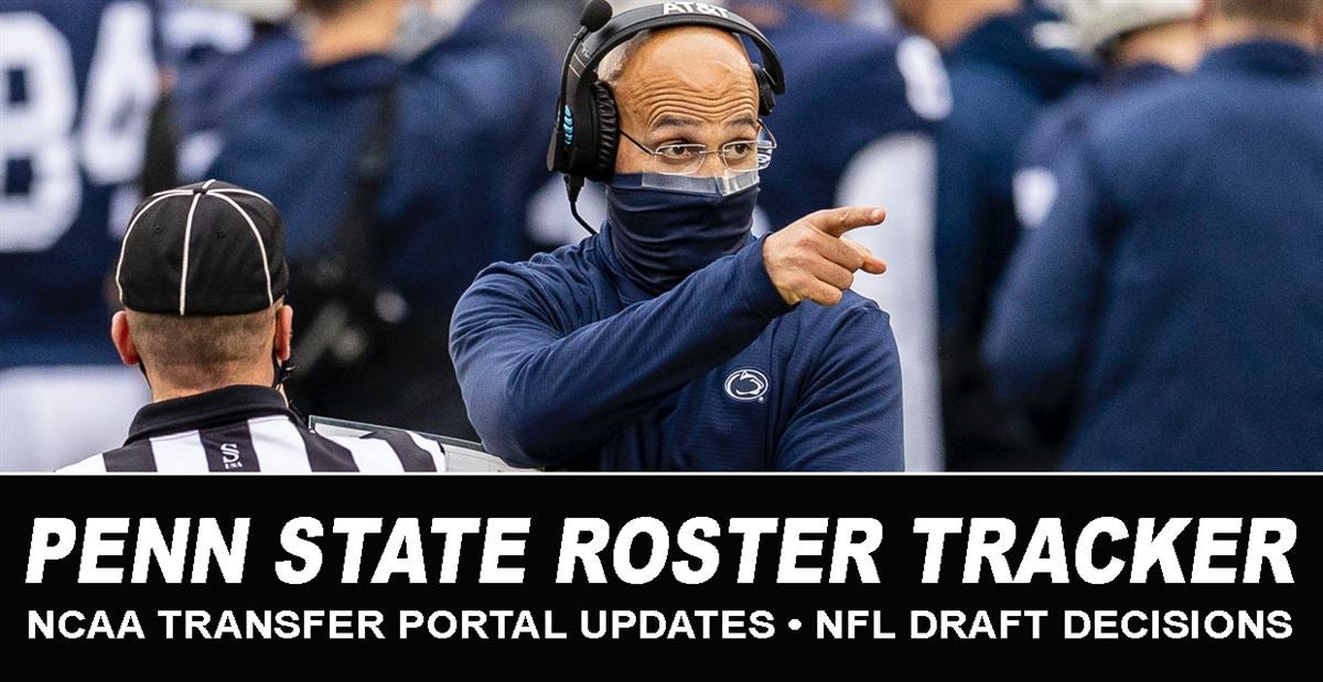 Penn State Roster Tracker Who Is Leaving Who Is Coming