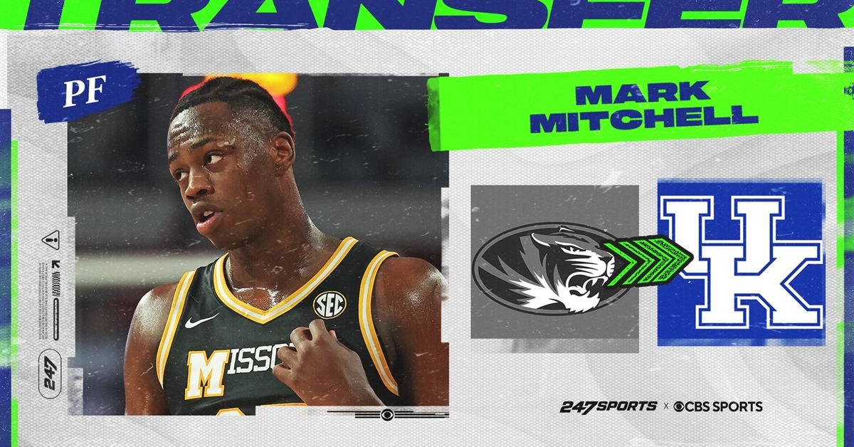 Missouri transfer Mark Mitchell encommits to Kentucky