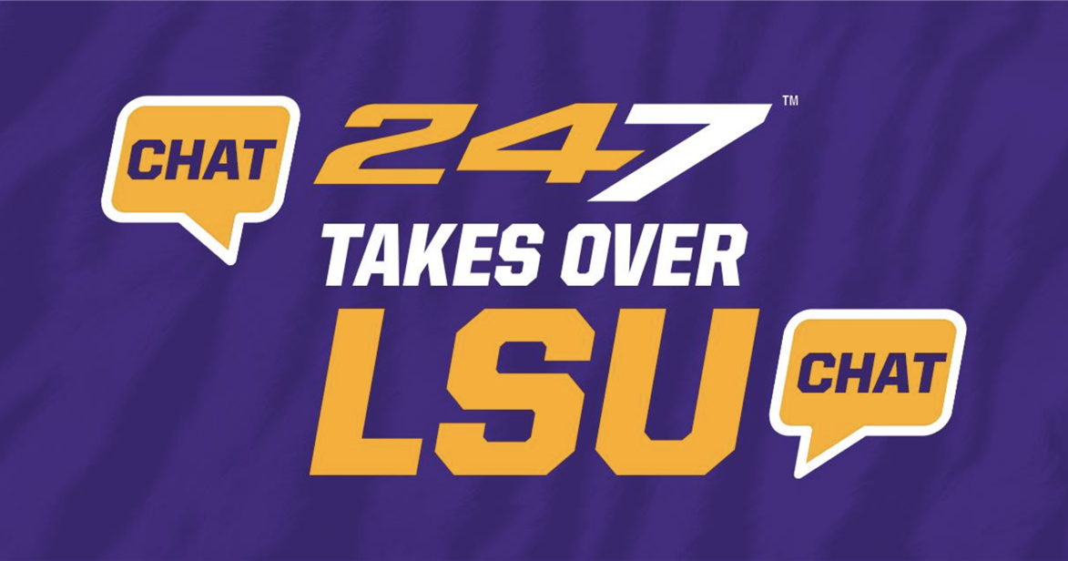 Chat Recap: 247 takes over LSU