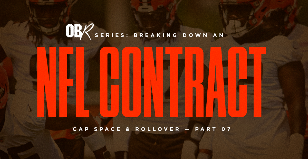 Breaking Down How A Cleveland Browns Contract Works Cap Space And