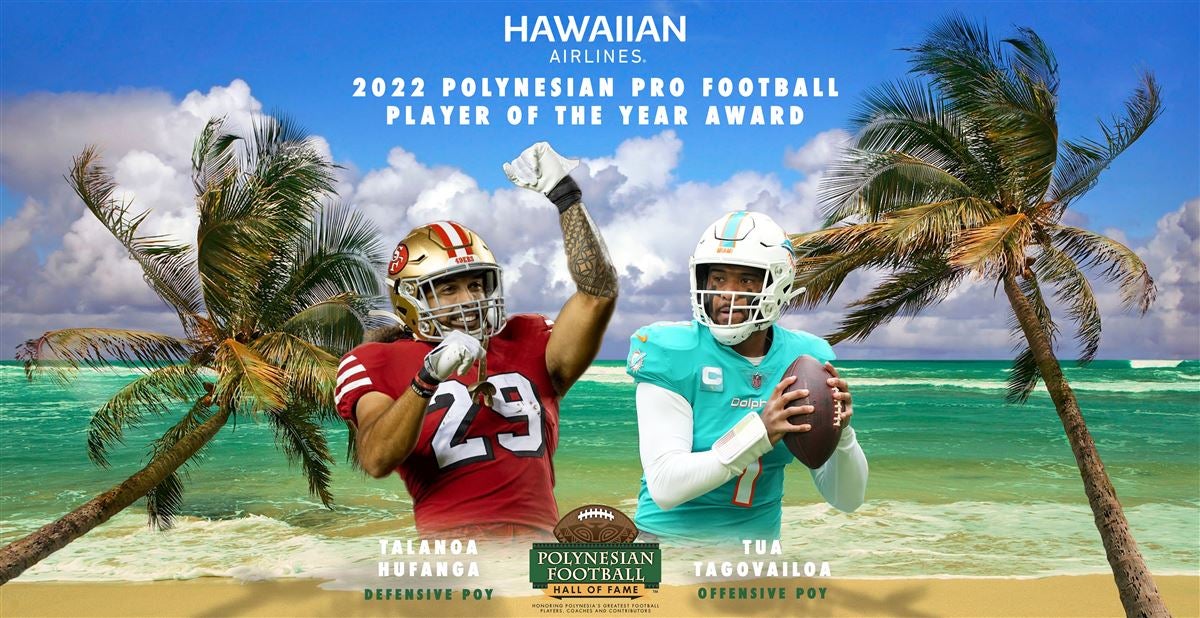 \ud83c\udf34BREAKING NEWS \ud83c\udf34 @49ers S TALANOA HUFANGA and @miamidolphins QB TUA  TAGOVAILOA named Polynesian Pro Football Players of the Year\u2026 | Instagram