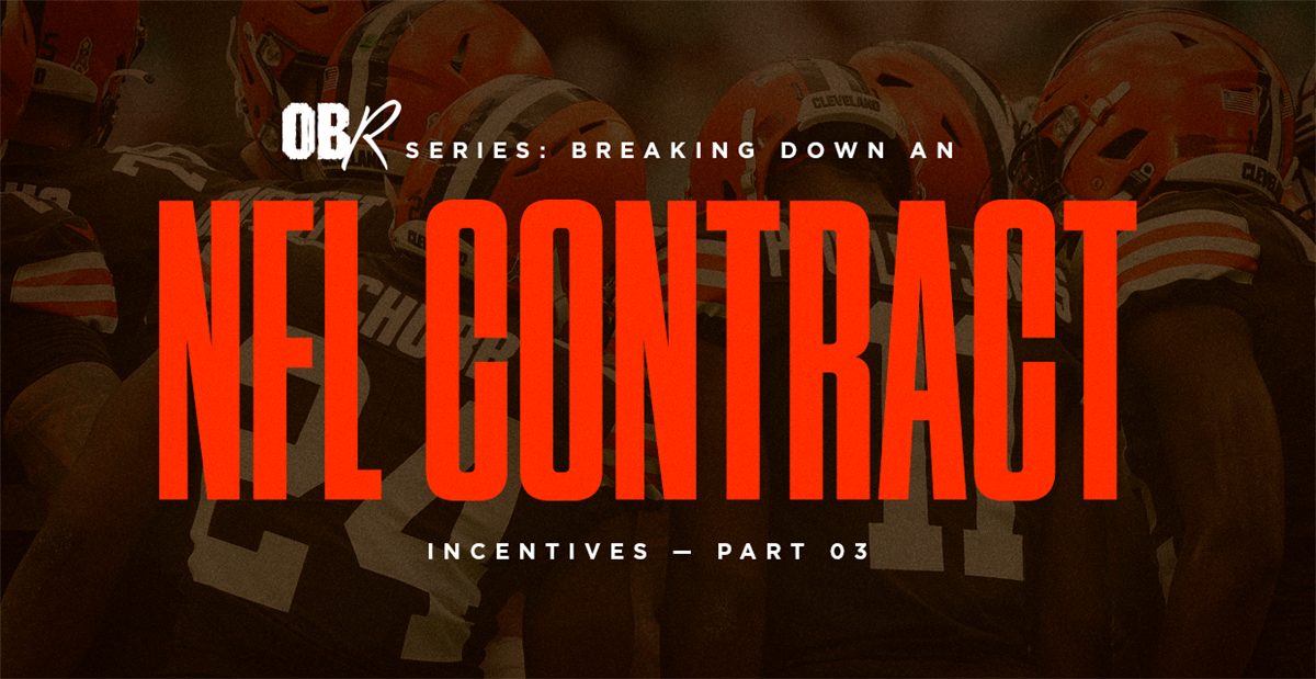 Breaking Down How A Cleveland Browns Contract Works Incentives